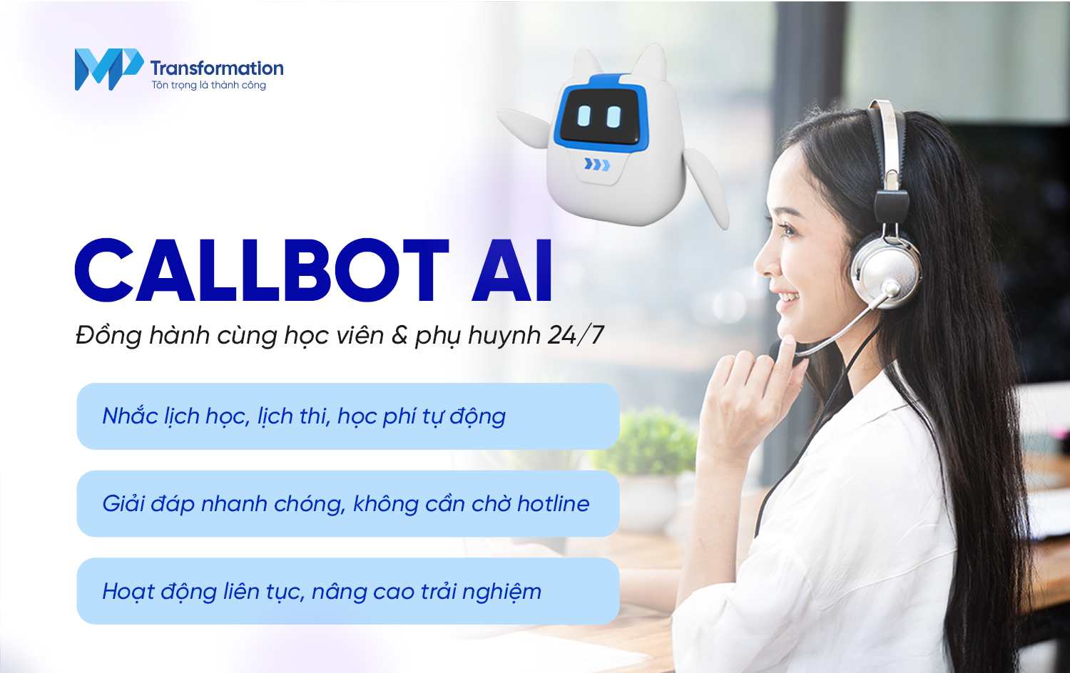 Callbot AI trong chăm sóc học viên và phụ huynh Callbot AI trong chăm sóc học viên và phụ huynh