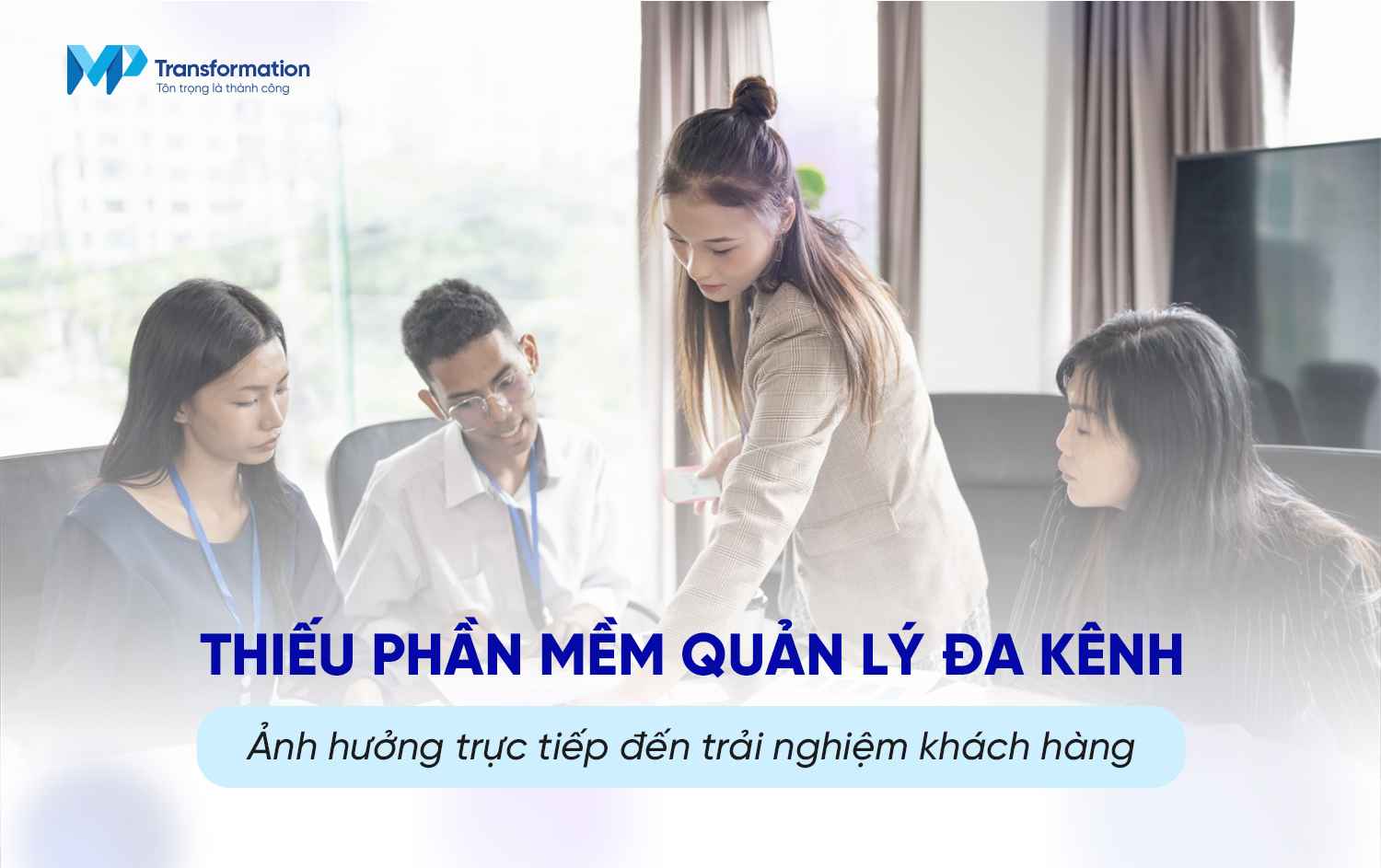 Thực trạng rối loạn trong quản lý đa kênh 