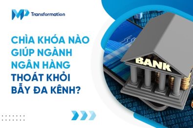 Vì sao không thể tạo trải nghiệm khách hàng liền mạch?