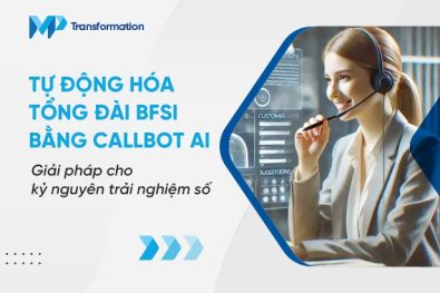 Tự động hóa tổng đài BFSI bằng Callbot AI