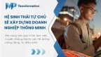 Hệ sinh thái tự chủ sẽ xây dựng doanh nghiệp thông minh