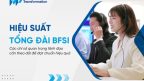 Hiệu suất tổng đài BFSI