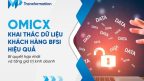 Khai thác dữ liệu khách hàng BFSI hiệu quả