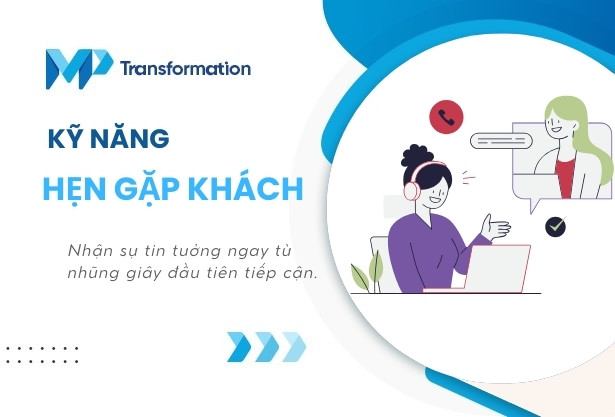 Cải thiện kỹ năng hẹn gặp khách hàng để tăng doanh số
