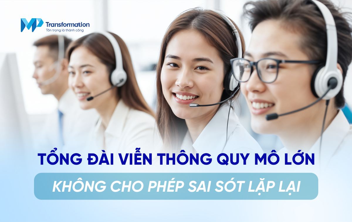 Đặc thù ngành viễn thông và bài toán chất lượng tổng đài quy mô lớn