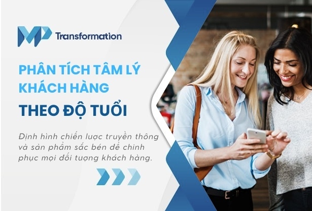 Phân tích tâm lý khách hàng theo độ tuổi