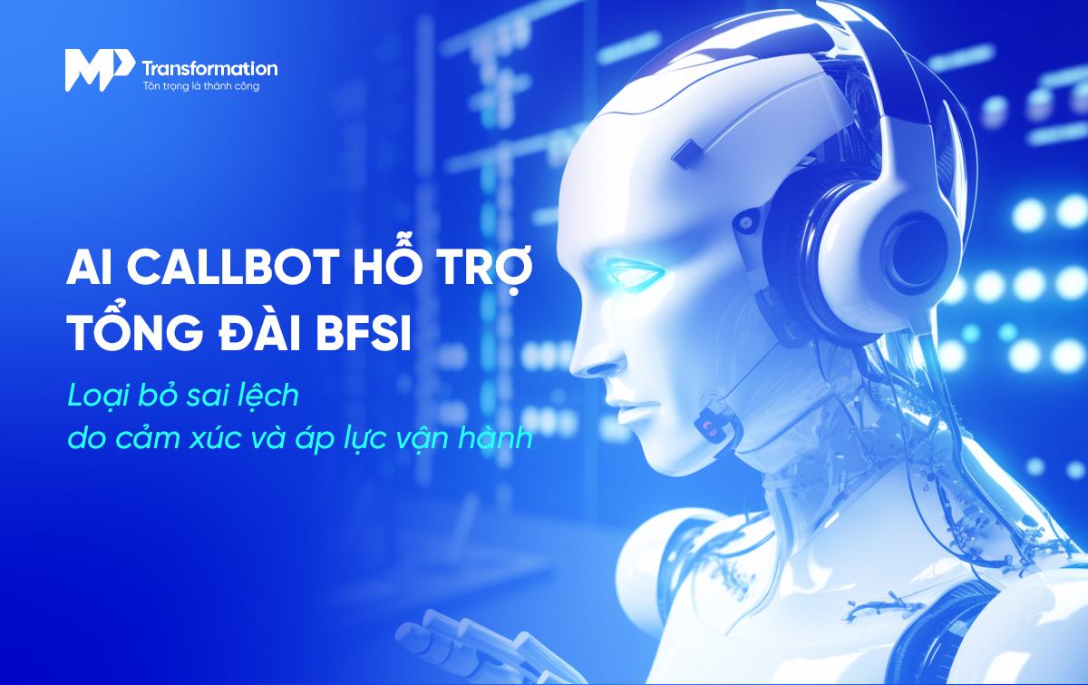 AI Callbot như một lớp kiểm soát tuân thủ tự động cho doanh nghiệp BFSI