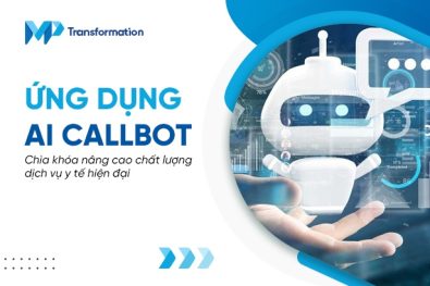 Ứng dụng Callbot AI: Chìa khóa nâng cao chất lượng dịch vụ y tế hiện đại