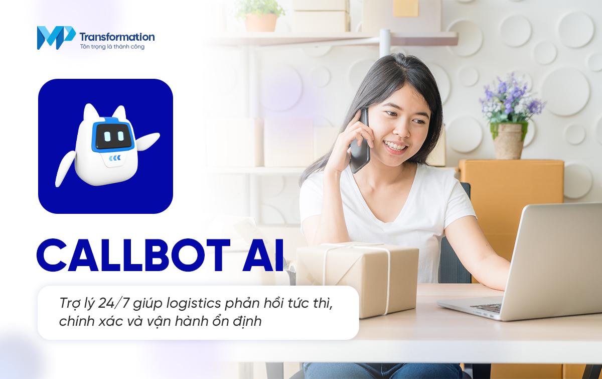 Callbot AI – Trợ lý đắc lực cho ngành vận chuyển