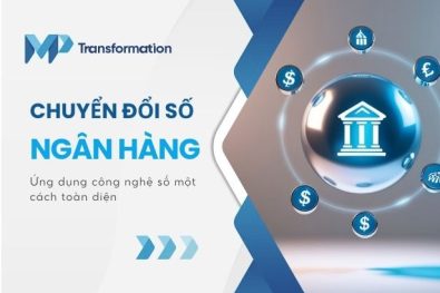 Chuyển đổi số trong ngân hàng: Công nghệ, Cơ hội và thách thức