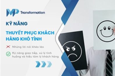 10+ kỹ năng thuyết phục khách hàng khó tính
