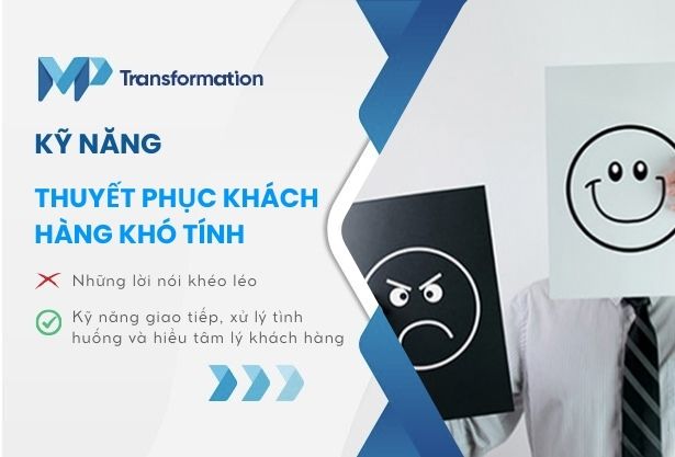 10+ kỹ năng thuyết phục khách hàng khó tính