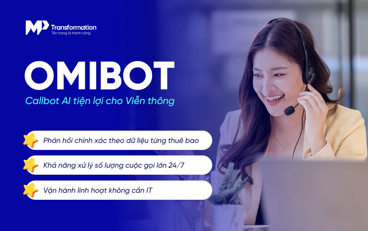 Giải pháp OmiBot từ MPT – Callbot AI tối ưu cho ngành Viễn thông – Công nghệ