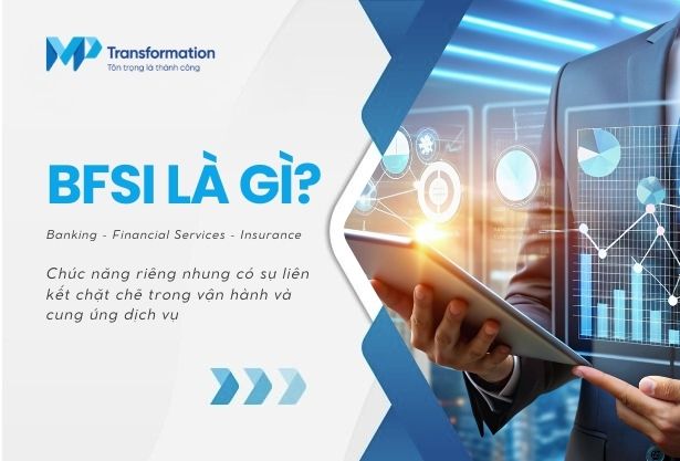BFSI là gì? Top xu hướng công nghệ dẫn đầu ngành BFSI