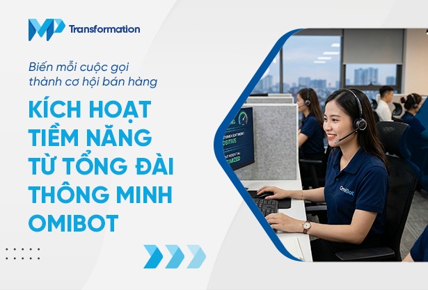 OmiBot giải quyết hiệu quả “điểm nghẽn” vận hành tổng đài ngành BFSI