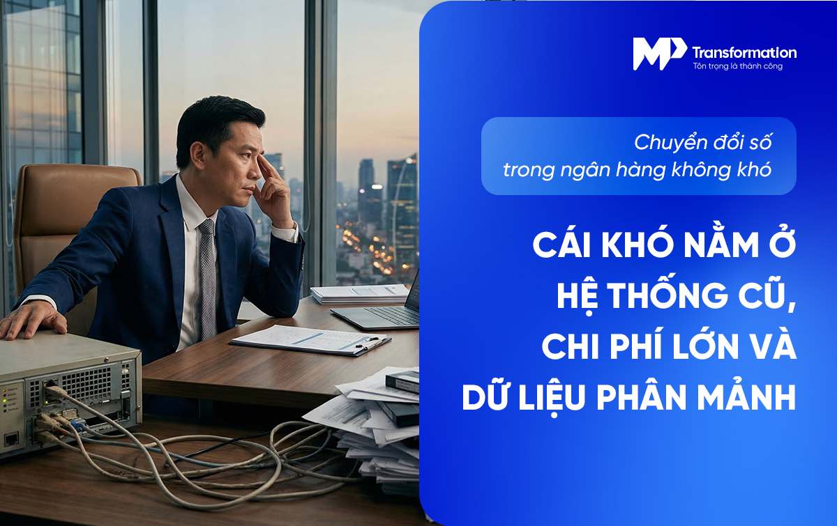 Vì sao chuyển đổi số trong ngân hàng thường gặp nhiều rào cản?