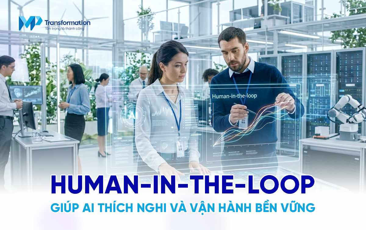 Human-in-the-loop - Khi con người trở thành bộ não kiểm soát và huấn luyện AI
