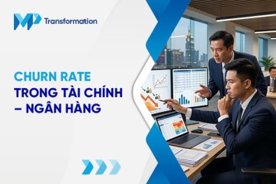 Churn Rate trong tài chính - ngân hàng