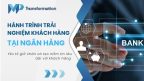 Tối ưu hành trình trải nghiệm khách hàng ngân hàng trong thời đại số