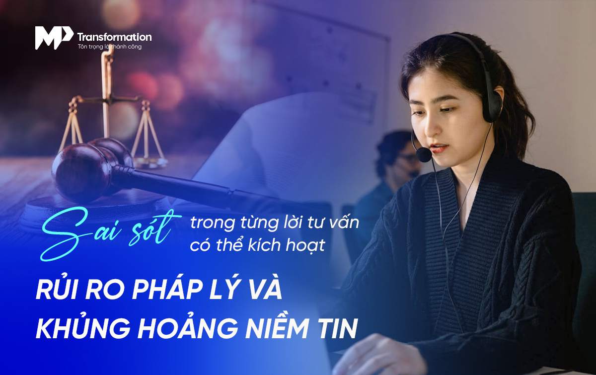 Rủi ro nghiêm trọng khi agent tư vấn sai trong giao dịch tài chính và bảo hiểm