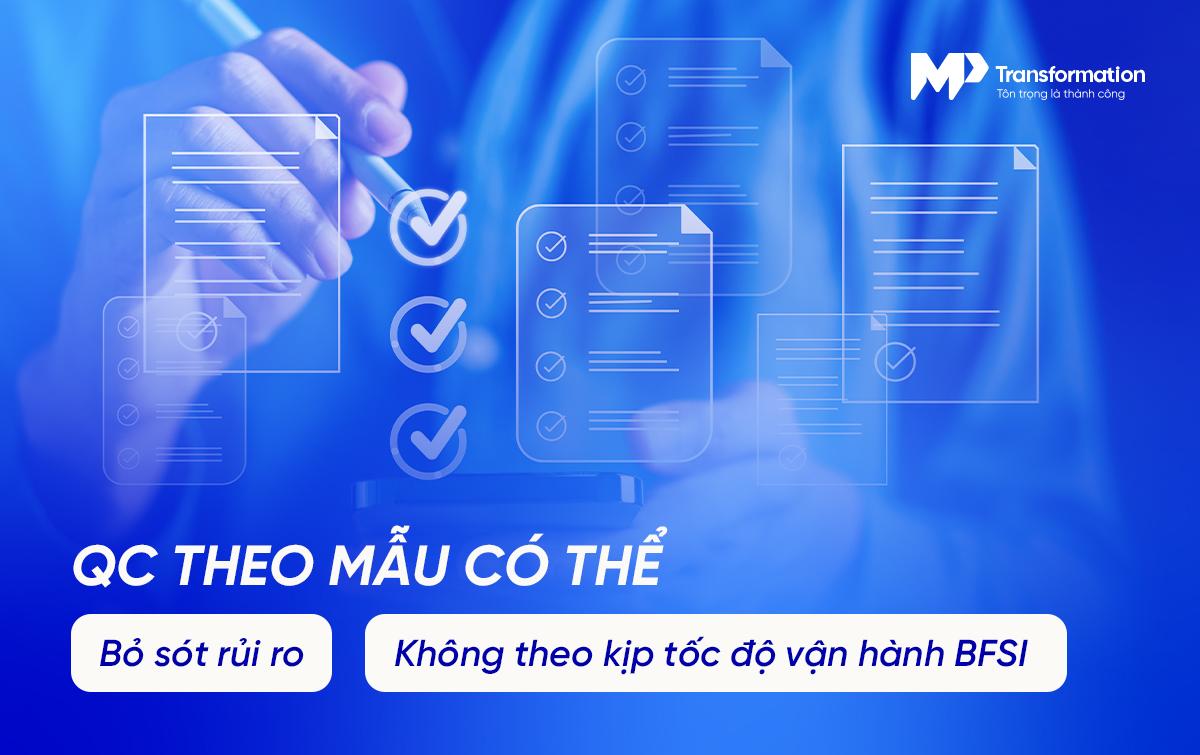 Vì sao mô hình QC thủ công không còn phù hợp với BFSI hiện nay?