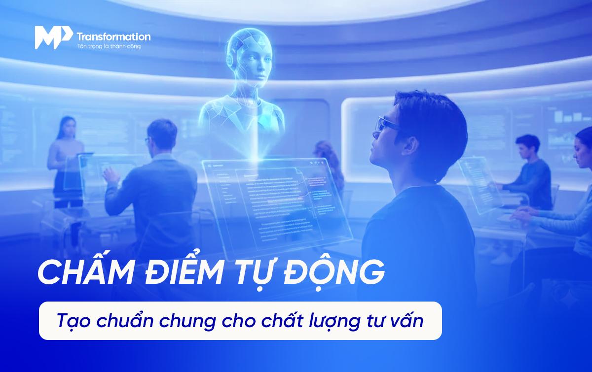 Chuẩn hóa chất lượng tư vấn bằng hệ thống chấm điểm tự động