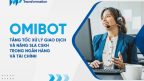 Tăng tốc xử lý giao dịch và nâng SLA CSKH trong BFSI