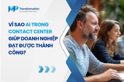 Vì sao AI trong contact center giúp doanh nghiệp thành công