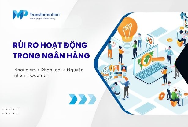 Các loại rủi ro hoạt động trong ngân hàng và cách kiểm soát