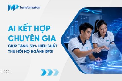 Bí quyết tăng hiệu suất thu hồi nợ ngành BFSI