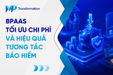 Giải pháp BPaaS cho các doanh nghiệp bảo hiểm