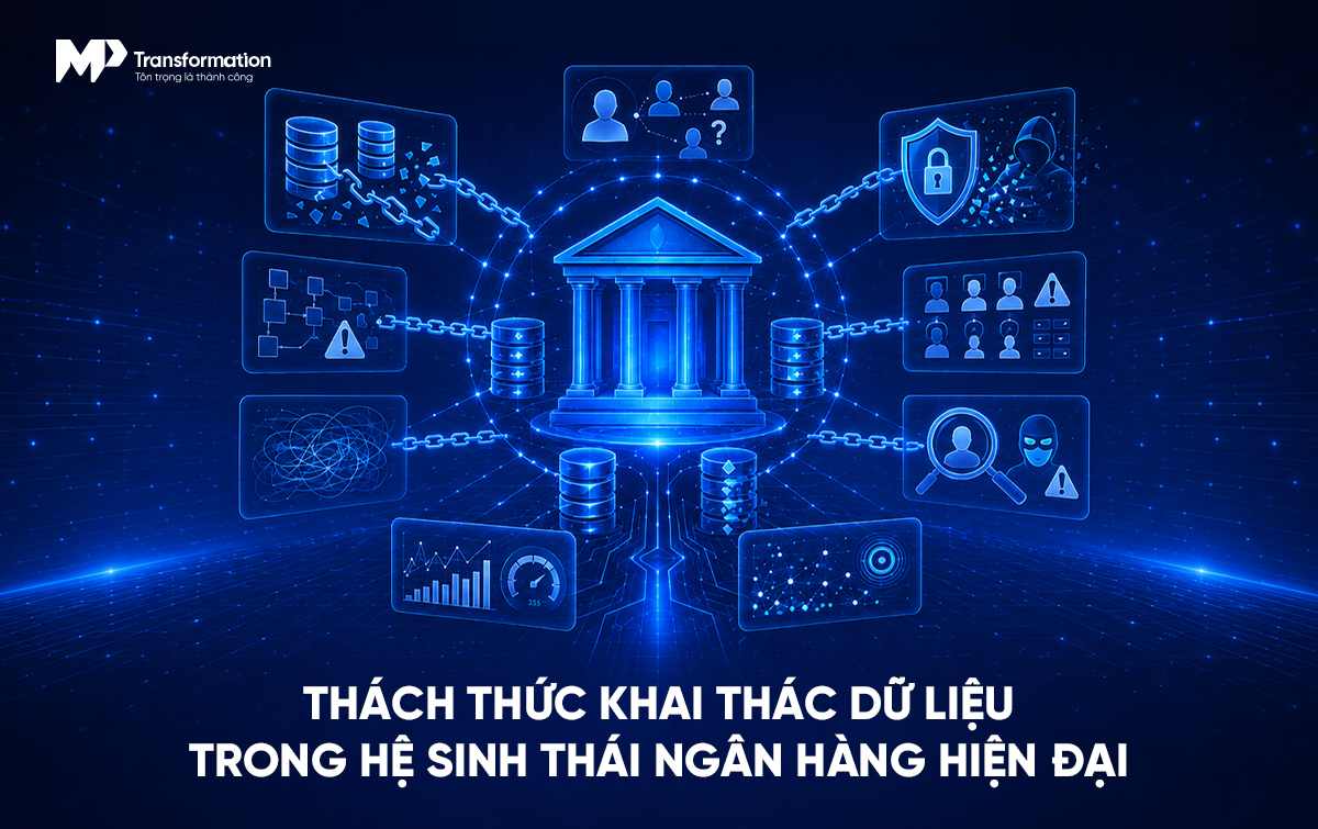 Thách thức khi khai thác dữ liệu ngành tài chính ngân hàng