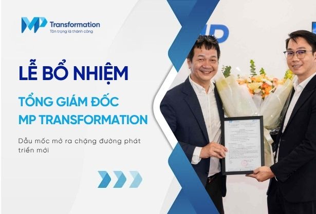 Lễ bổ nhiệm Tổng Giám đốc MP Transformation