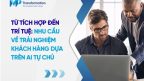 Trải nghiệm khách hàng dựa trên AI tự chủ