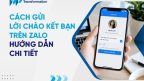 Hướng dẫn chi tiết cách gửi lời chào kết bạn trên Zalo