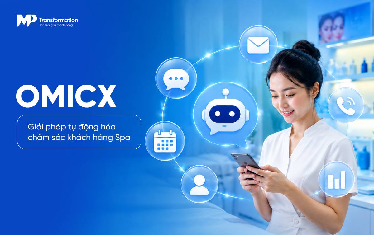 OmiCX – Giải pháp tự động hóa chăm sóc khách hàng spa OmiCX – Giải pháp tự động hóa chăm sóc khách hàng spa