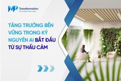 Tăng trưởng bền vững trong kỷ nguyên AI bắt đầu từ sự thấu cảm