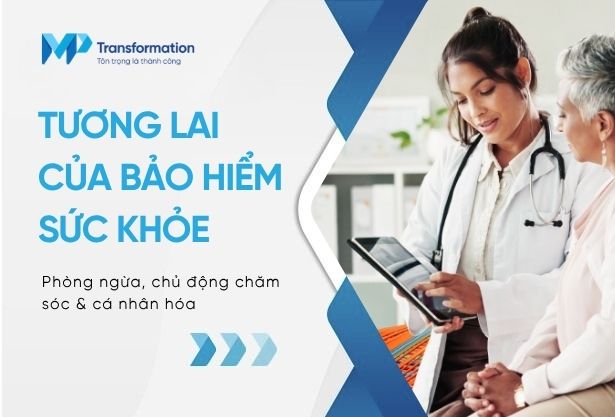 Tương lai bảo hiểm sức khỏe: Phòng ngừa & cá nhân hóa